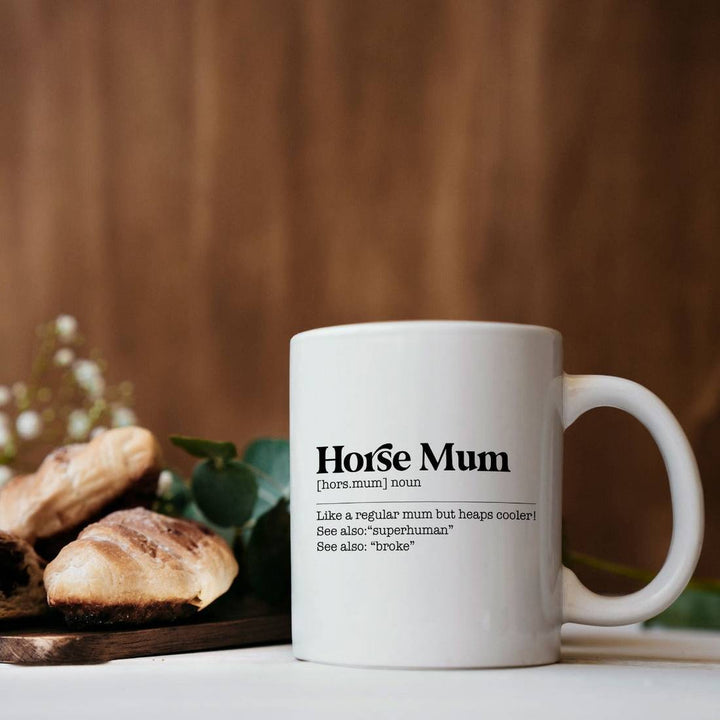 Horse Mum Mug with humorous equestrian quote, 11oz white ceramic coffee mug, perfect gift for horse lovers and equestrians.